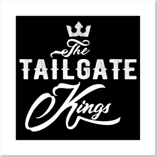 The Tailgate Kings Posters and Art